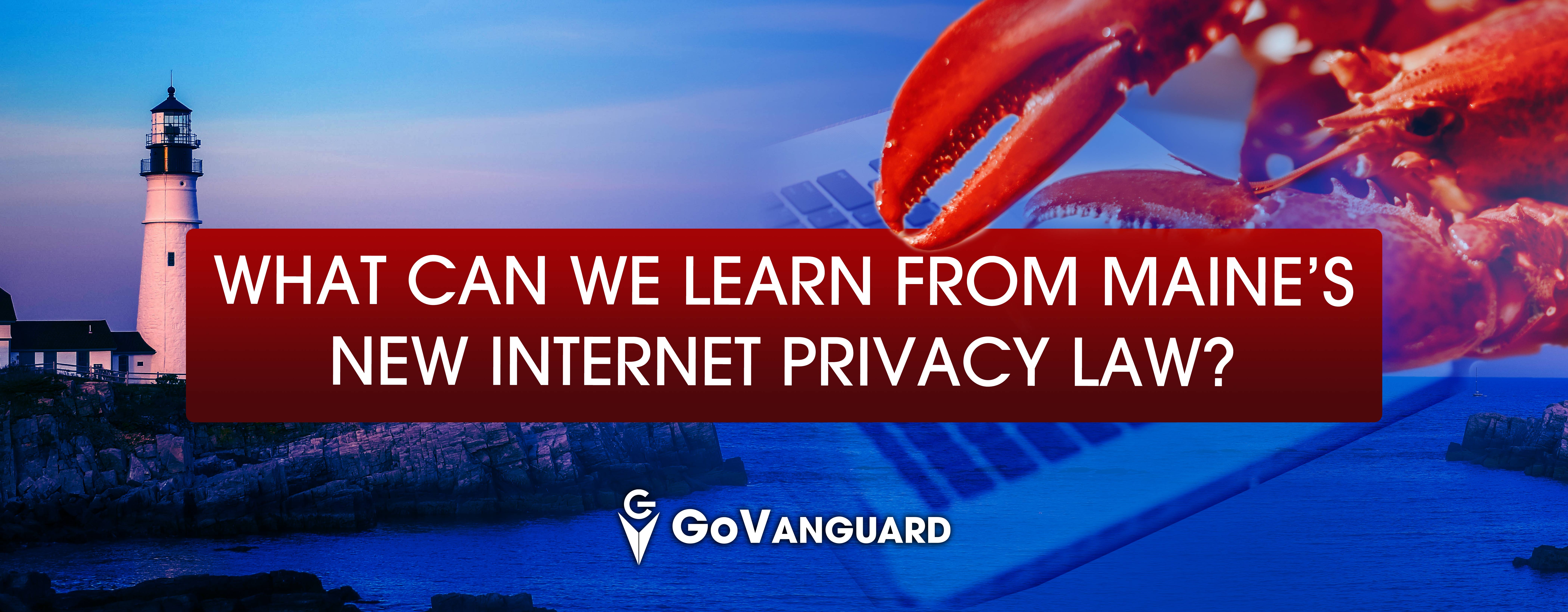 What Can We Learn From Maine’s New Privacy Law?